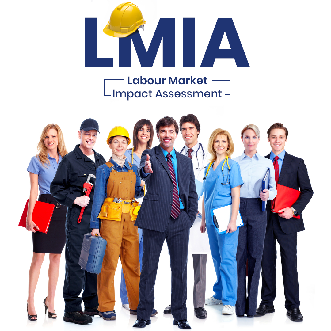 Labour Market Impact Assessment LMIA 6 Important Advice